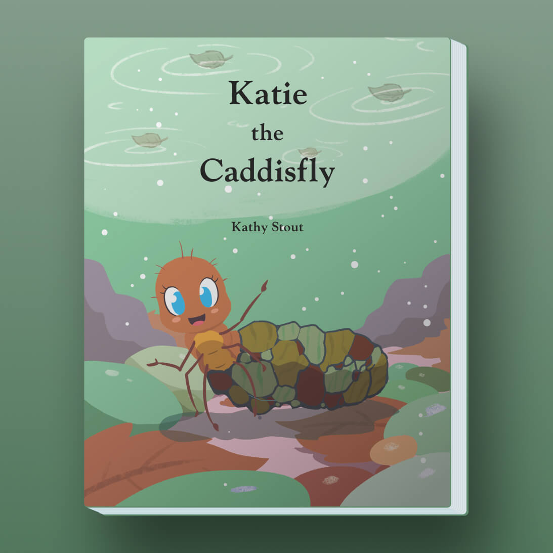 Katie the Caddisfly – Signed Copy by the Author!